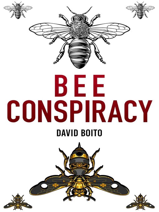 Title details for Bee Conspiracy by David Boito - Available